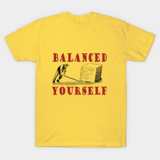 Your Key To Success: BALANCE YOURSELF T-Shirt